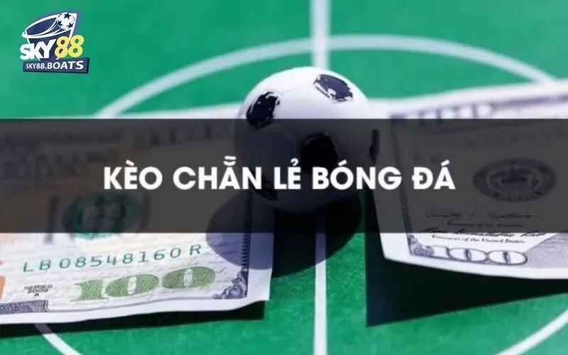 Soi Kèo Chẵn Lẻ Sky88: Chiến Lược Hiệu Quả Tỷ Lệ Thắng Cao 2 Soi kèo chẵn lẻ